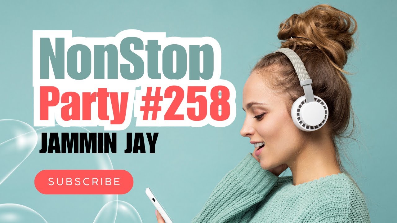 Nonstop Party #258 mixed by Jammin Jay - YouTube
