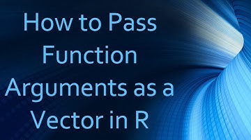 How to Pass Function Arguments as a Vector in R