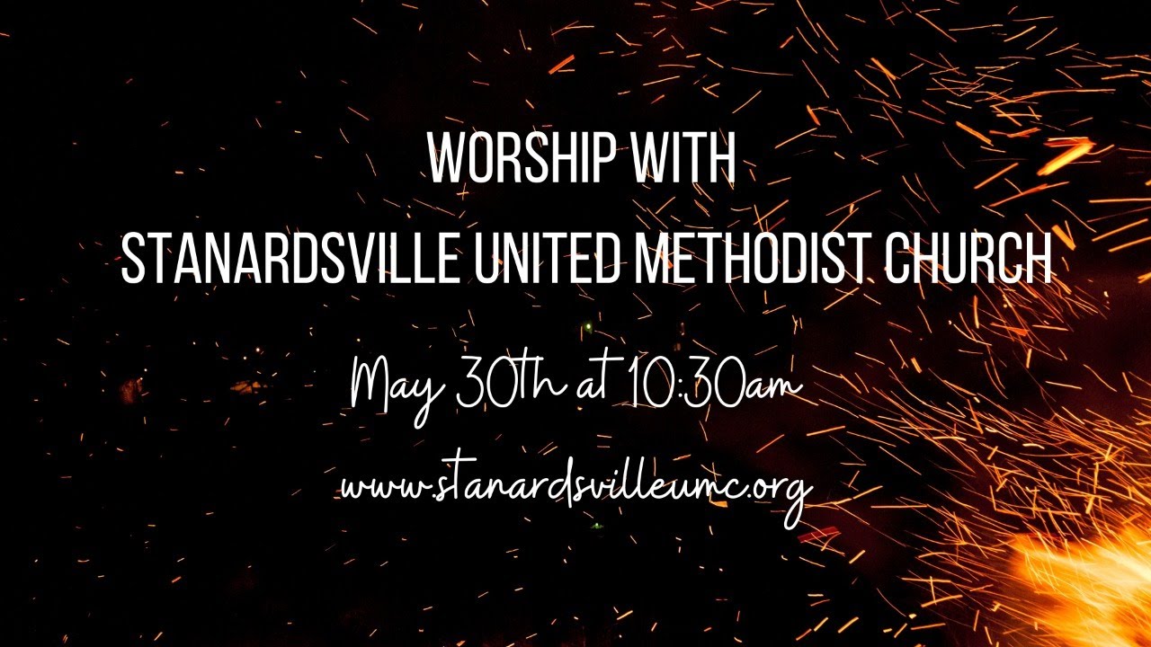 May 30th worship at Stanardsville United Methodist Church YouTube
