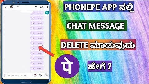 How To Delete Phonepe Chat Message | Phonepe Chat Message Delete In Kannada||