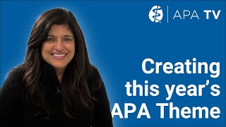 Lifestyle for Positive Mental and Physical Health: Creating this Year's APA Theme