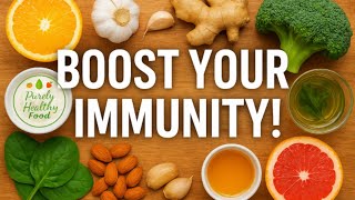 Top 10 Immune-Boosting Foods You Should Eat Daily | Strengthen Immunity Naturally