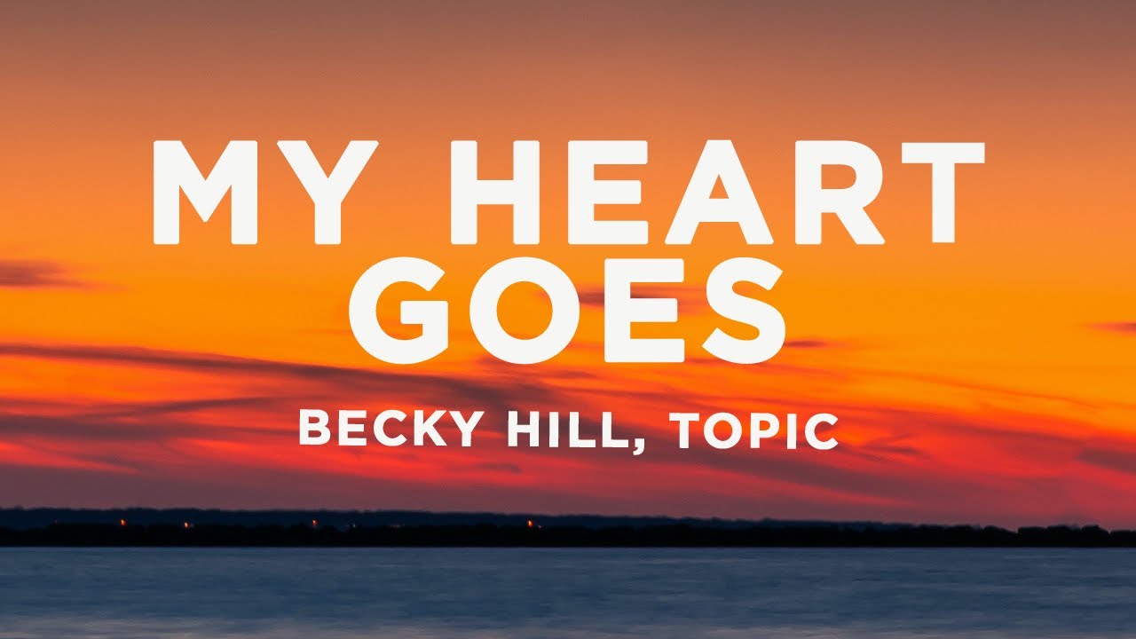 Becky Hill  Topic   My Heart Goes La Di Da Lyrics
