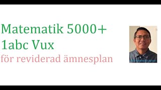 Ma1abc Vux 3437 Matematik 5000+ 1abc Vux för reviderad ämnesplan