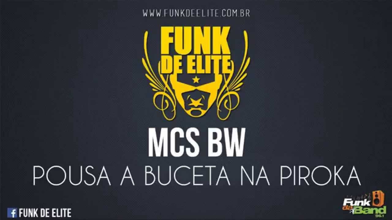 MCs Bw - Pousa a Buceta Na Piroca (LANÇAMENTO 2014)