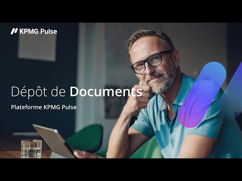 [Tutoriel] Dépôt de Documents - Plateforme KPMG Pulse