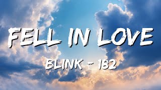 Blink-182 - FELL IN LOVE (Lyrics)