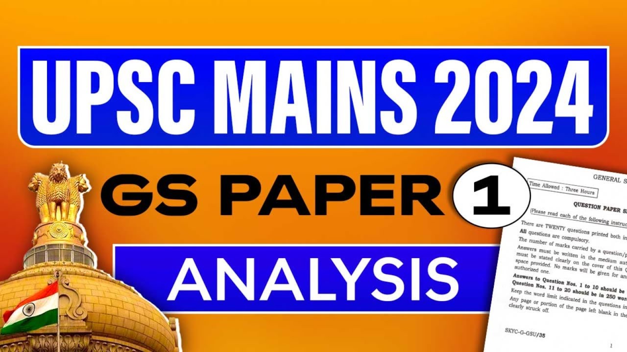 UPSC Mains 2024 GS Paper 1 Analysis | Detailed Breakdown and Key ...