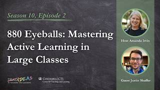 880 Eyeballs: Mastering Active Learning in Large Classes with Justin Shaffer.
