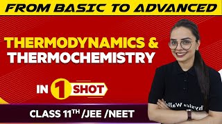 Thermodynamics & Thermochemistry In One Shot | JEE/NEET/Class 11th Boards || Victory Batch
