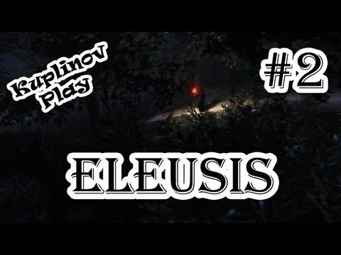 Видео: ELEUSIS Прохождение ► Я ВАЛУЕВ! ► #2