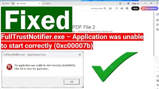 How to Fix FullTrustNotifier.exe – Application was unable to start correctly (0xc00007b)