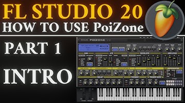 PoiZone Tutorial PART 1 Introduction | FL Studio