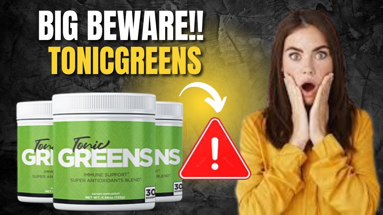 TONIC GREENS   TONIC GREENS REVIEW ❌ ((🔴🚨IMPORTANT WARNING🚨🔴 ))❌ TONIC GREENS INGREDIENTS
