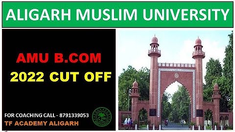 AMU Bcom 2022 cut off II AMU Bcom cut off 2022 II AMU admission cut off 2022