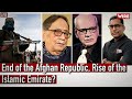 Part1: End of the Afghan Republic, Rise of the Islamic Emirate? | Happymon Jacob | AS Dulat