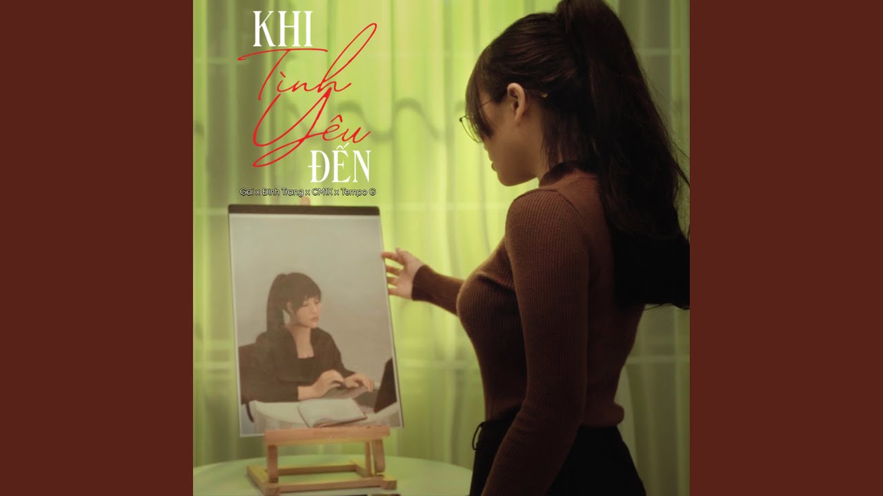 Khi Tình Yêu Đến (feat. CM1X, Tempo G & Đinh Trang)