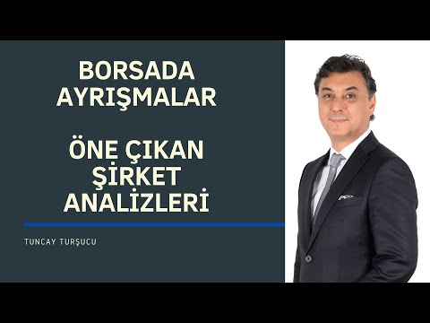 BORSADA AYRIŞMALAR | ÖNE ÇIKAN ŞİRKET ANALİZLERİ