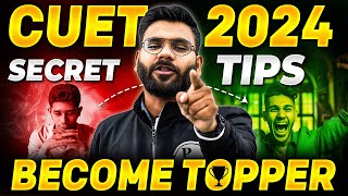 CUET 2024 Tips to Become a Topper 🤩 | Secret Tips For CUET UG Exam 2024 😲