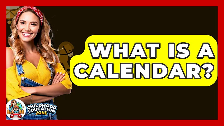 What Is A Calendar? - Childhood Education Zone
