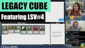 Legacy Cube Draft #4 ft. LSV / MTG