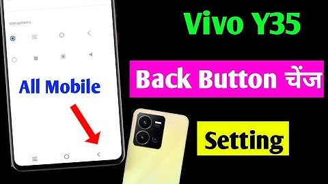 vivo y35 back button change setting | how to change navigation keys in Vivo y35 | vivo y35 mobile