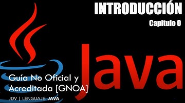 GNOA | JAVA - Capitulo 0 | Introducción