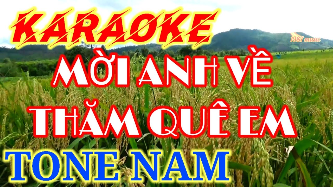 KARAOKE MỞI ANH VỀ THĂM QUÊ EM NHẠC QUÊ HƯƠNG KARAOKE TONE NAM