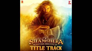 Shamshera Title Track (best moments extracted)