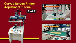Curved screen printer tutorial video Part-2-【FineCause】