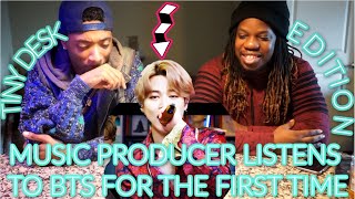 REACTION! MUSIC Producer Listens to BTS for the FIRST TIME...TINY DESK CONCERT