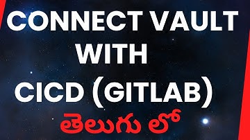 integrate GitLab with HashiCorp Vault #telugu  | ‪@CodeKamikaze‬ | Hashicorp Vault tutorial (10)