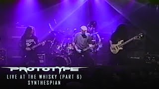 Prototype - Synthespian (Live at the Whisky 1998 - Part 6)