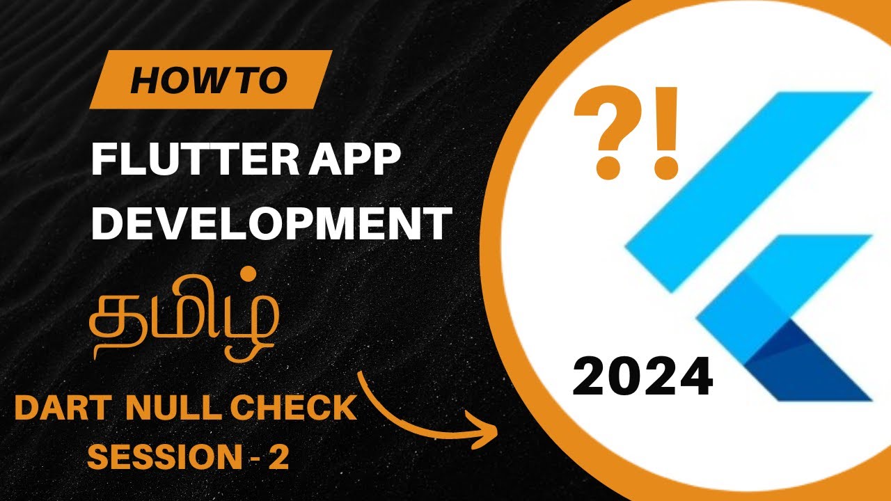 What is Variables & Null Check in Dart Programming Tamil 2024, Flutter ...