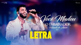 (Letra) Gusttavo Lima - Você Mudou