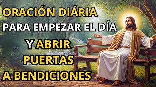 ORACIÓN MILAGROSA PARA EMPEZAR EL DÍA EN LAS MANOS DE DIOS