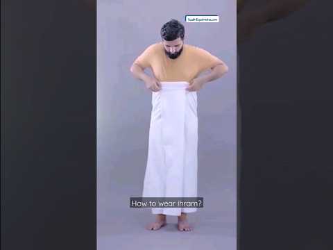 How to wear Ihram while perform Umrah or Hajj