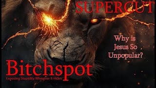 Why Is Jesus So Unpopular? SUPERCUT