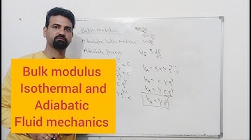 Bulk modulus isothermal and adiabatic  fluid mechanics HD 720p