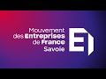 Découverte du MEDEF Savoie 2025 📈