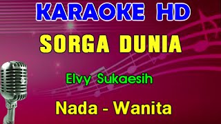 SURGA DUNIA - Elvy Sukaesih | KARAOKE Nada Wanita