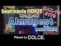 Almagest (A) MAX-79 [3179] / played by DOLCE. / beatmania IIDX23 copula [手元付き]