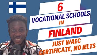 Study in Finland for FREE | 6 Vocational colleges in Finland. NO IELTS, JUST WAEC CERTIFICATE