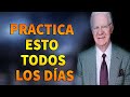 Practica Esto Todos Los Días Si De Verdad Deseas Lograr Lo Que Deseas - Bob Proctor En Español