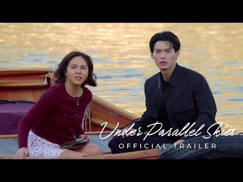 Under Parallel Skies | Official Trailer | Win Metawin | Janella Salvador