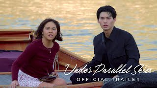 Under Parallel Skies |  Trailer | Win Metawin | Janella Salvador