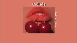 Collide - Justin skye ft. tyga (tiktok speed up) แปลไทย thaisub (18 )