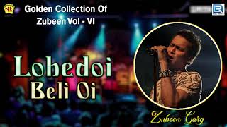 Video thumbnail of "Lohedoi Beli Oi - Full Audio | Assamese Old Movie Song | Zubeen Garg | Abhimani Mon | RDC Assamese"