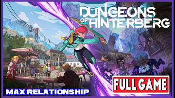 Dungeons of Hinterberg Full Game Walkthrough & Max Everyone Relationship  [NO COMMENTARY]