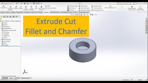 Solidworks Exercise Extrude cut Chamfer and Fillet